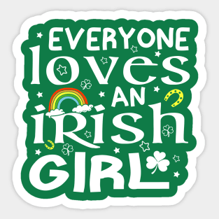 St Patricks Day Everyone Loves an Irish Girl Sticker